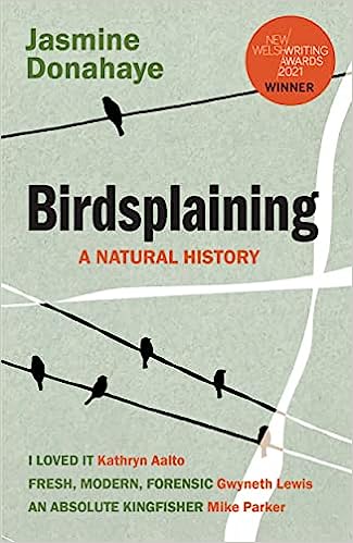 The cover of Birdsplaining, Jasmine Donahaye's new book