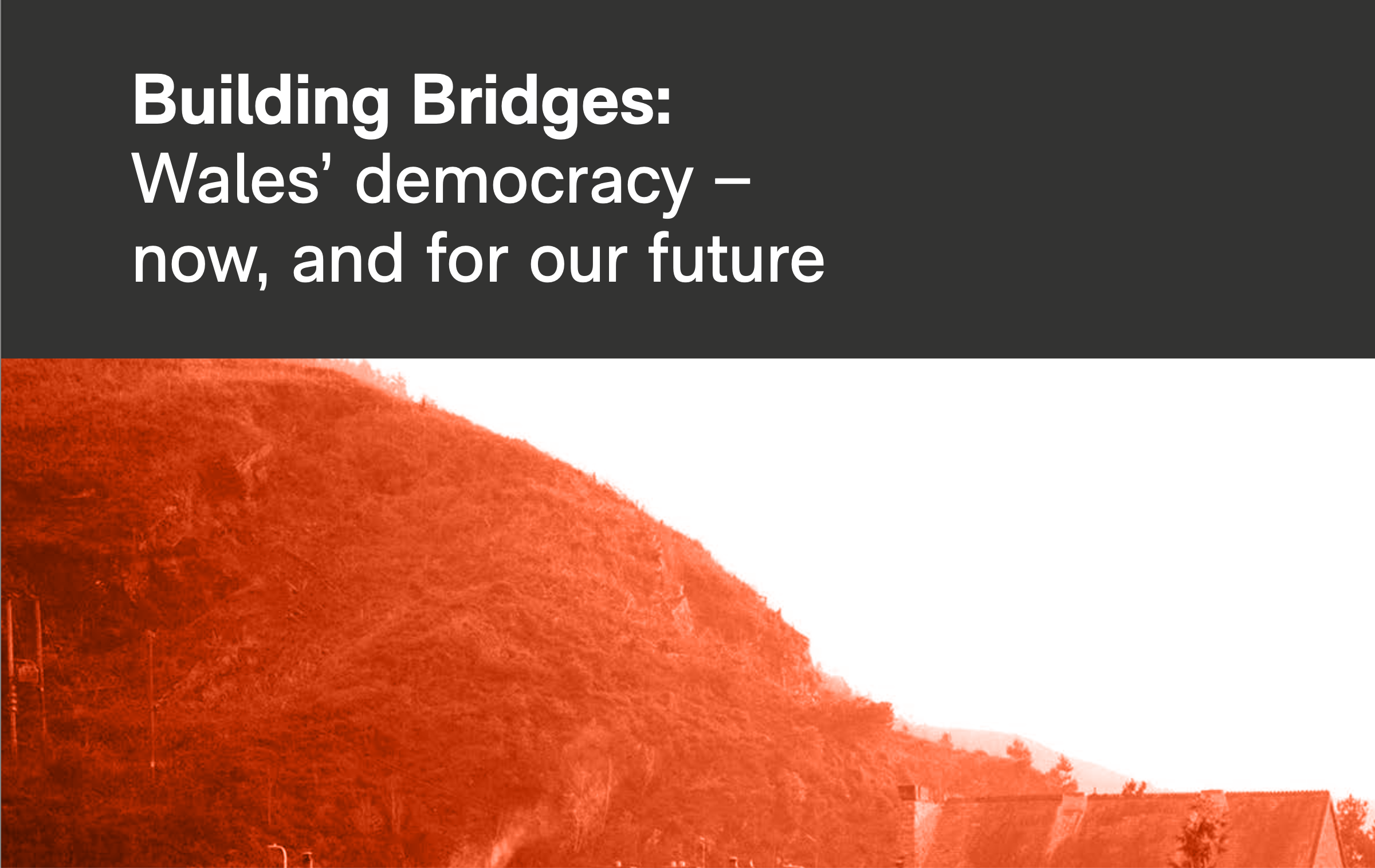 The cover of Building Bridges, the IWA's new report on democracy in Wales